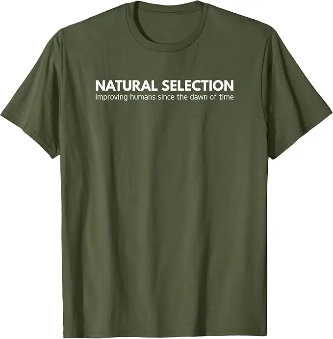 Natural Selection – T-Shirt „Improving Humans Since The Dawn of Time“ Y2k Theory of Evolution Believer Graphic Saying Tee T-Shirts – Detail 14