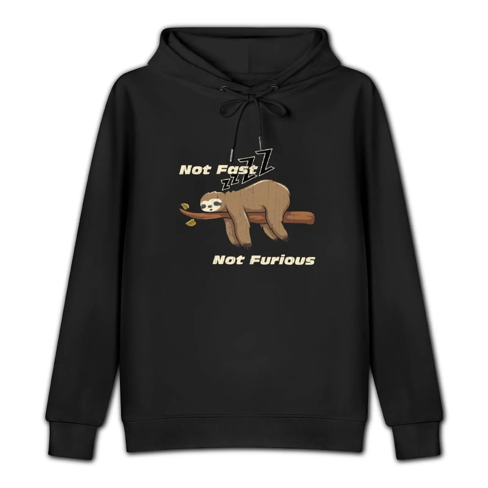 Not Fast Not Furious Funny Sloth for Lazy folks Pullover Hoodie autumn clothes autumn jacket men men clothes new in hoodies