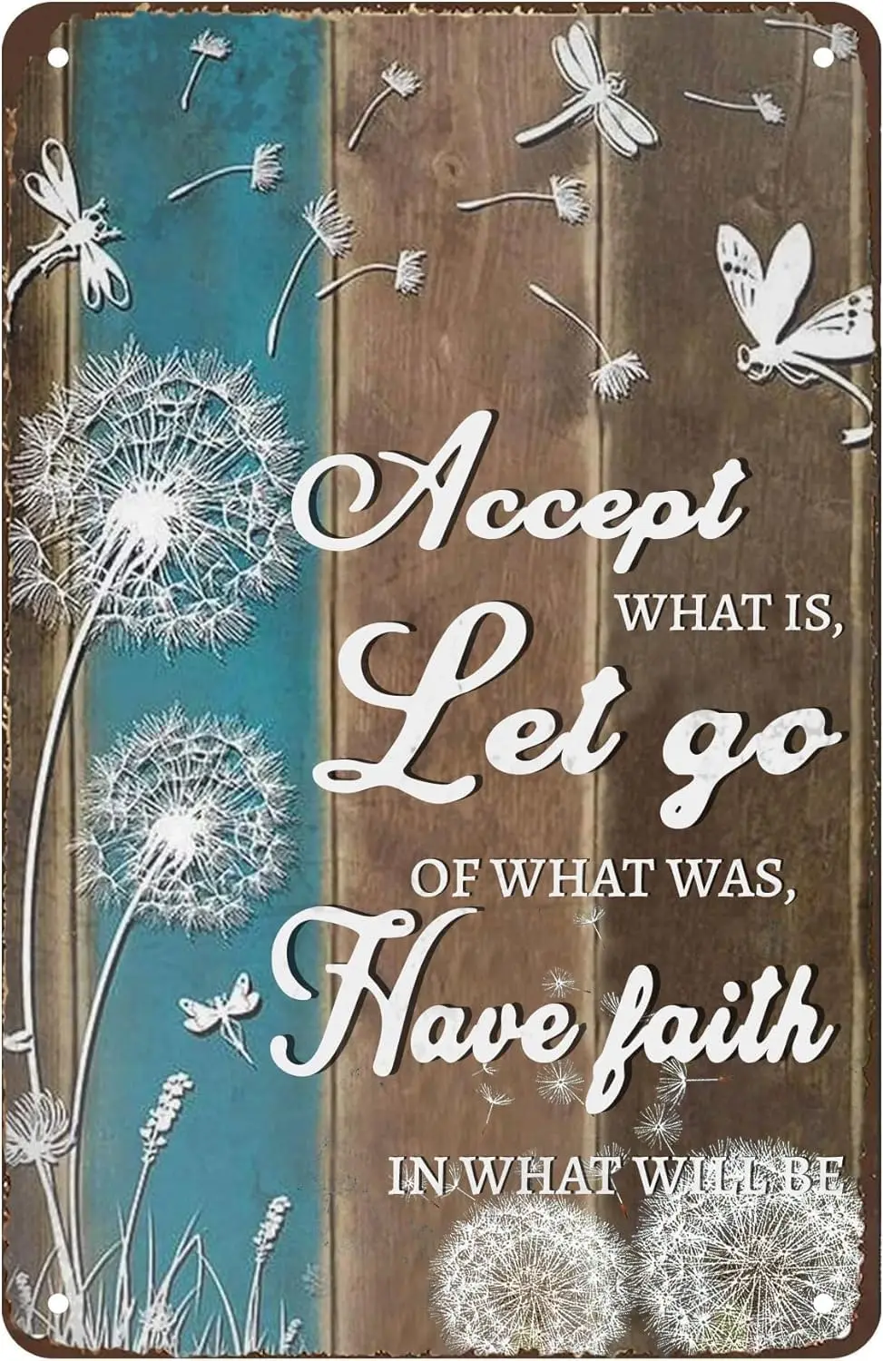 Funny Retro Accept What is Let Go Metal Sign Dandelion and Dragonfly Tin Sign Vintage Home Bar Kitchen Garage Wall Decorati sign