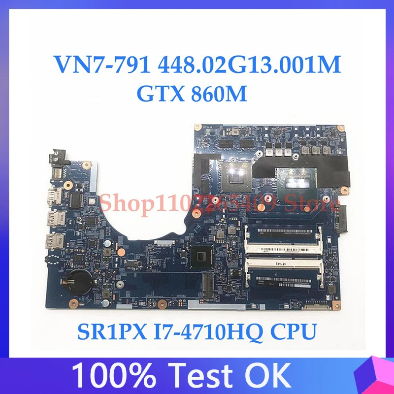 

448.02G13.001M 14204-1M For ACER VN7-791 VN7-791G Laptop Motherboard W/SR1PX I7-4710HQ GTX850M/GT860M 2GB 100% Full Tested