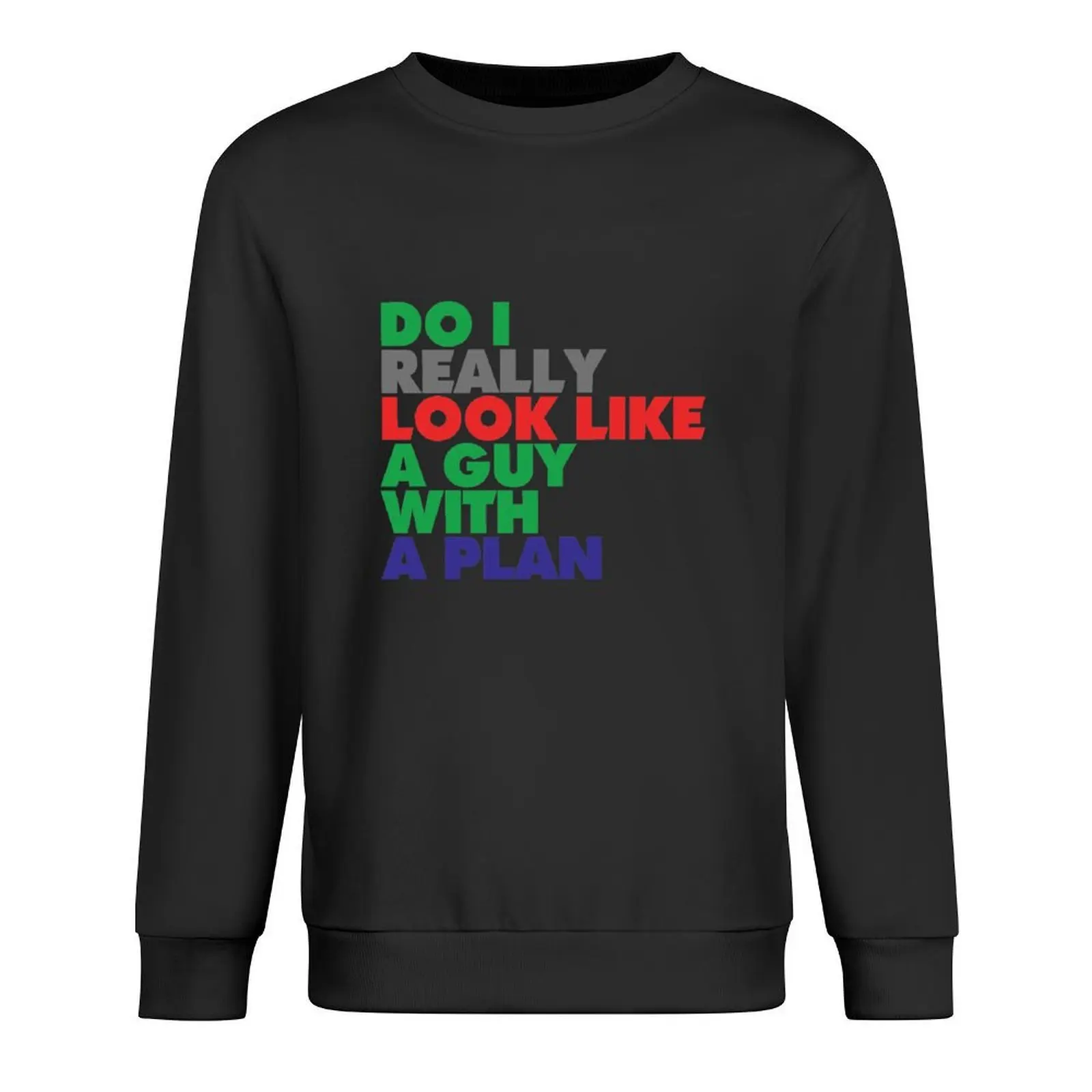 

Do I Really Look like a Guy with a Plan! Heath Ledger Joker Quote Pullover men's clothes new sweatshirt