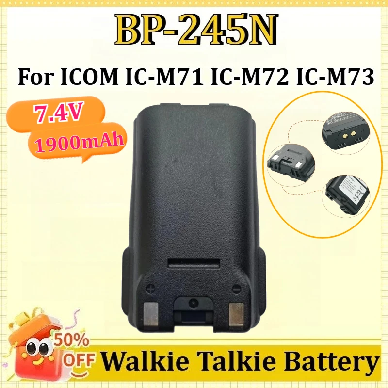 

BP-245H BP-245N 7.4V 1900mAh Li-ion Walkie-talkie Battery for ICOM IC-M71 IC-M72 IC-M73 Two Way VHF Radios Replacement Battery