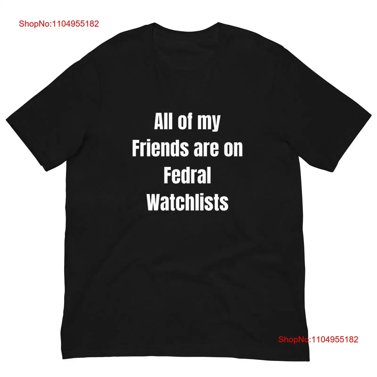 

Футболка «Все из моих друзей на Federal Watchlists» Offensive Funny Gen Z Gag For Him Sarcastic vintage Washed Graphic