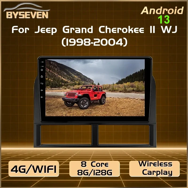 BySeven 4G SIM Android 13 Auto Radio For Jeep Grand Cherokee II WJ 1998-2004 Car Multimedia Player GPS Navigation Head Unit IPS