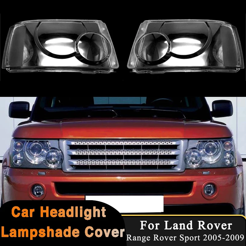 Headlight Lens Cover For Land Rover Range Rover Sport L320 2005 2006 2007-2009 Car Transparent Lampshade Cap Headlamp Shell Case