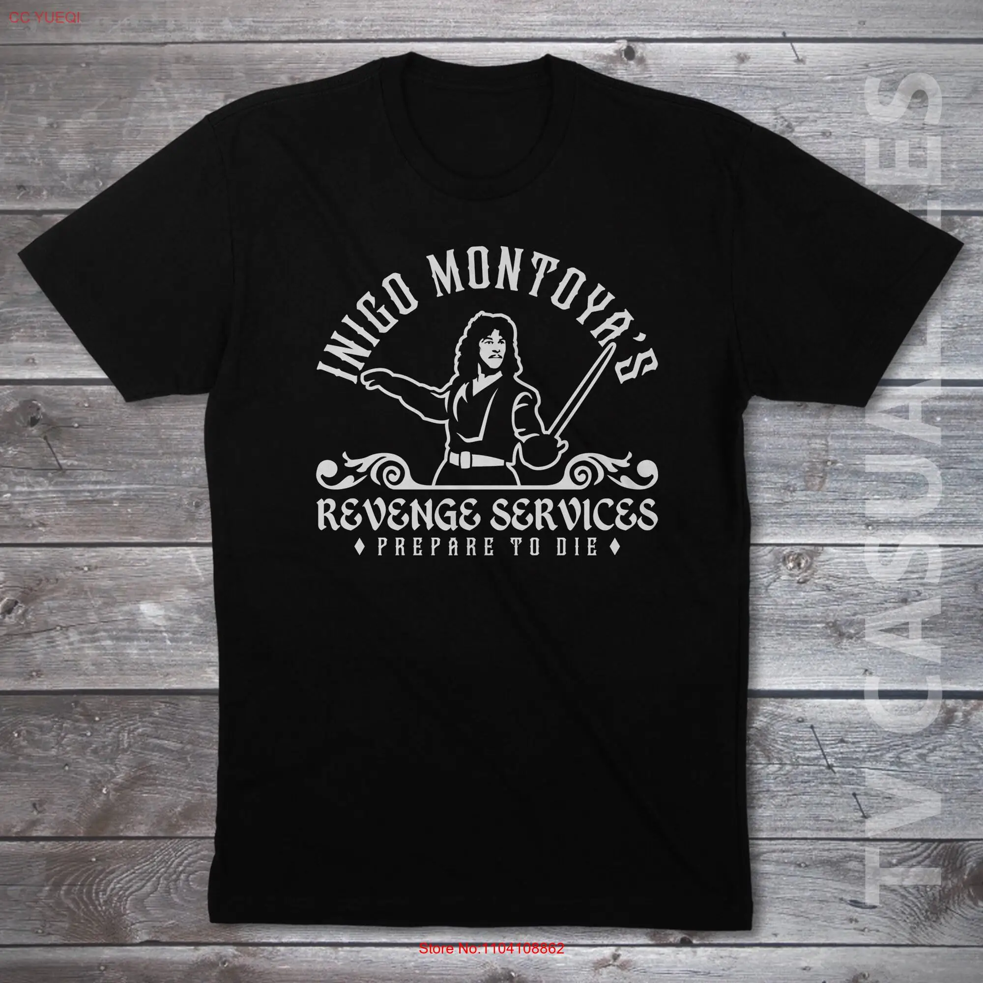 Inigo Montoya's Revenge Services Prepare To Die Mens T shirt or Funny Pop Culture long or short sleeves