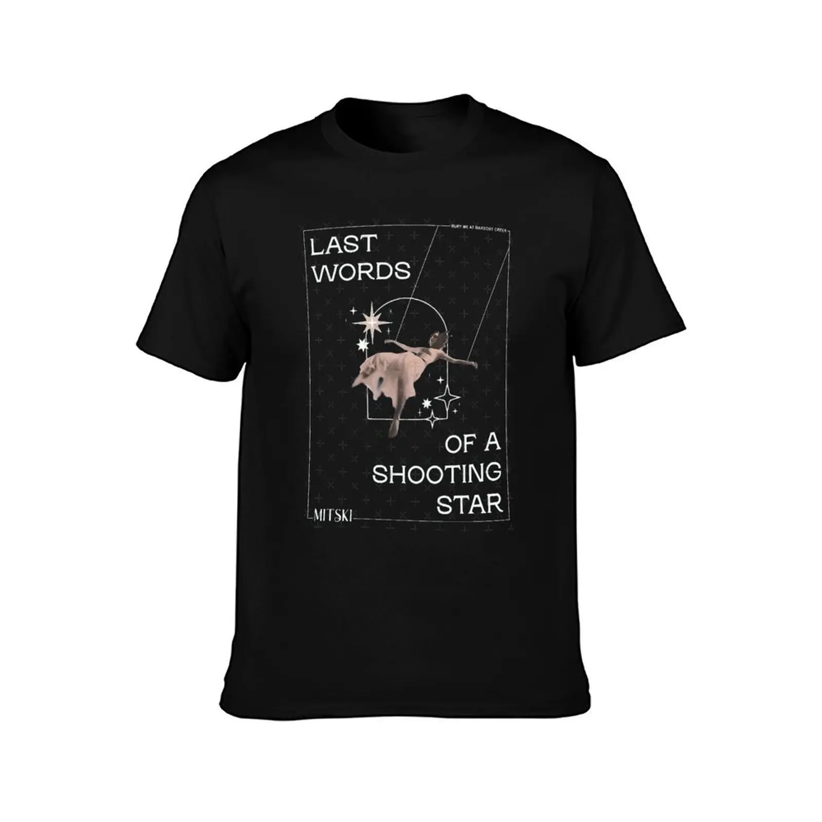 MITSKI Last Words Of A Shooting Start T-Shirt Non-Shrink Basic Cotton T-Shirt