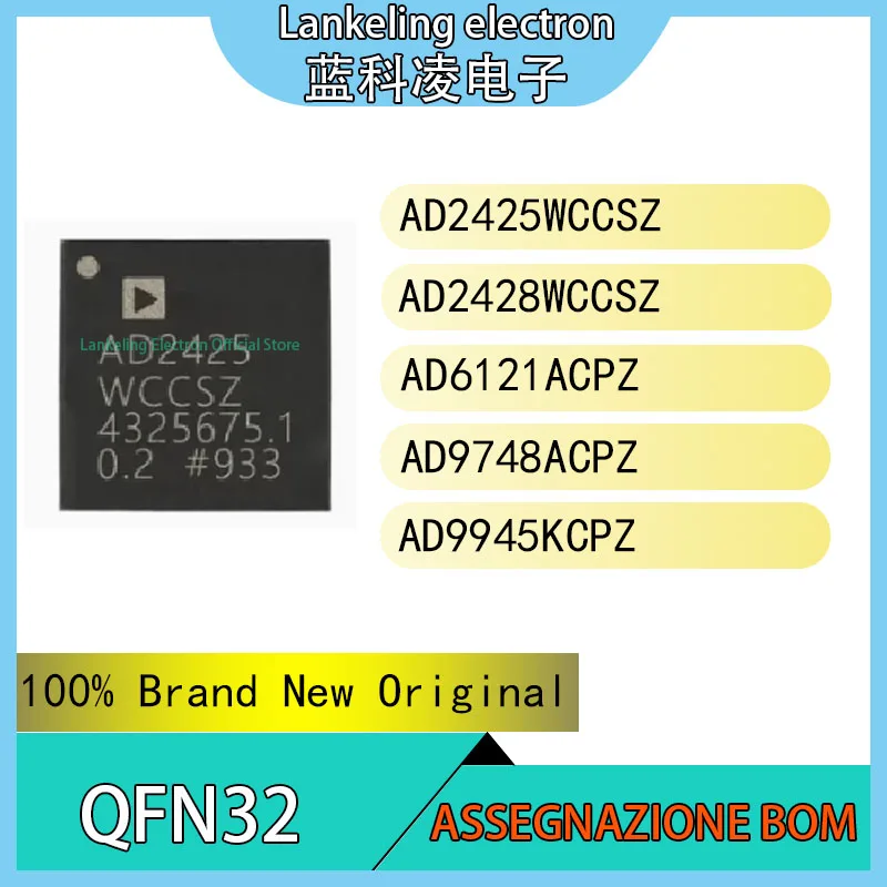 AD2425WCCSZ AD2428WCCSZ AD6121ACPZ AD9748ACPZ AD9945KCPZ IC 100% Brand New Original chip QFN32