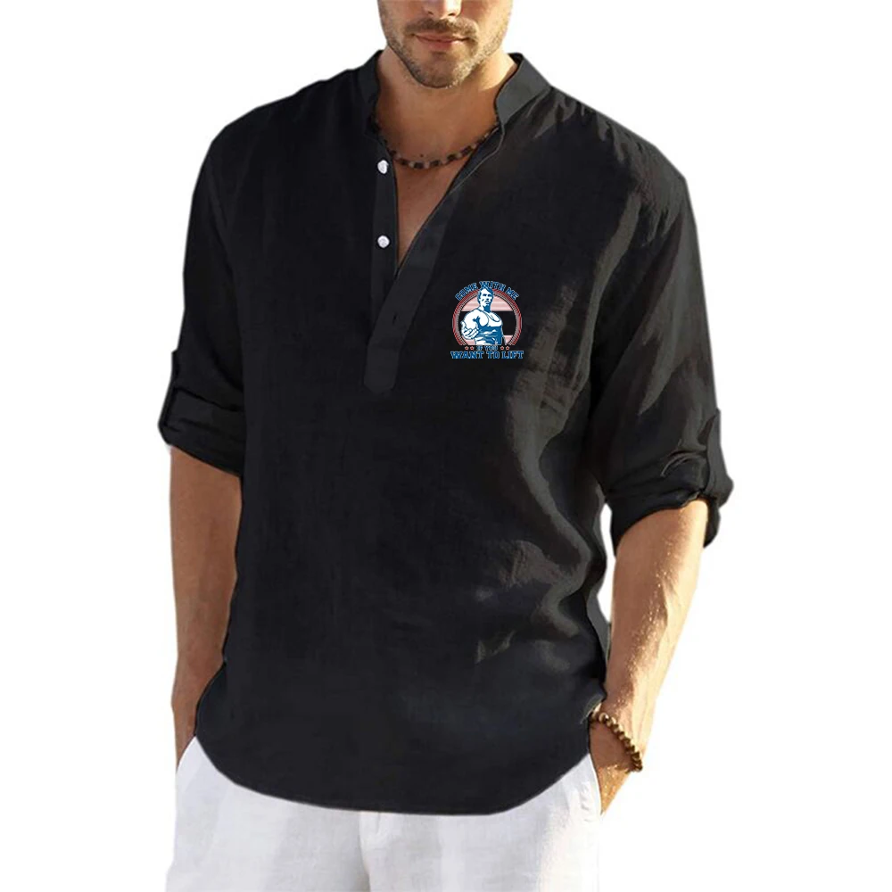 Come with Me If You Want To Lift Streetwear Men Lightweight Shirts Long Sleeve Cotton Linen Shirts Breathable Collar T shirts