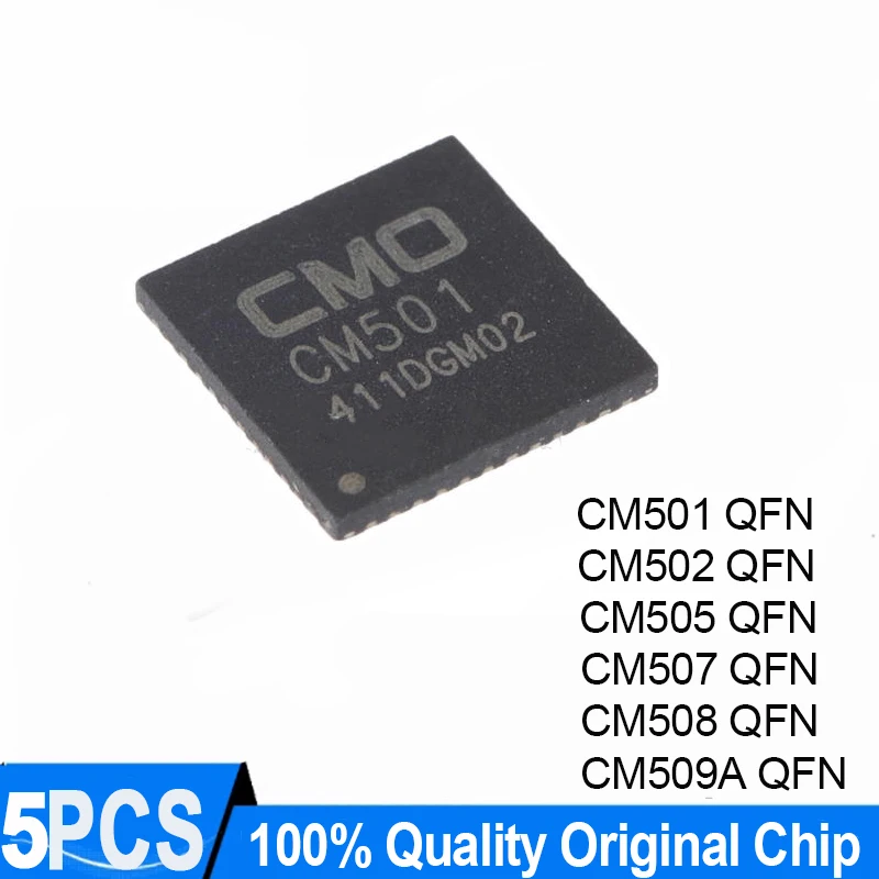 (5 pieces) CM501 CM502 CM505 CM507 CM508 CM509A QFN Original Chip