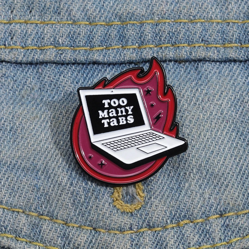 Too Many Tabs Enamel Pins Custom Music Notebook Brooches Lapel Badges Lyrics Flame Funny Jewelry Gift for Kids Friends