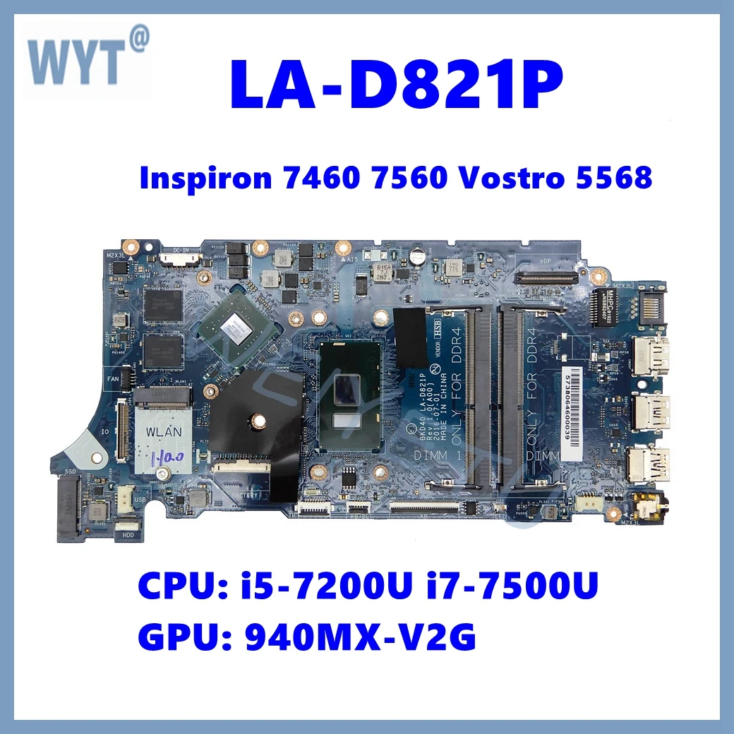 LA-D821P Mainboard With i5-7200U i7-7500U CPU 940MX-V2G GPU For DELL Inspiron 7460 7560 Vostro 5468 5568 Laptop Motherboard