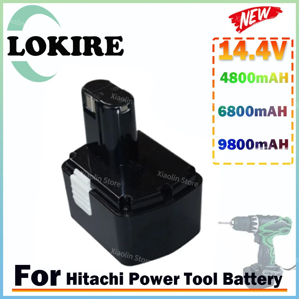 

14.4V 4800mAh/6800mAH/9800mAH For Hitachi EB1414S EB14B EB1412S 324367 EB14S DS14DL DV14DL CJ14DL DS14DVF3 NI-CD