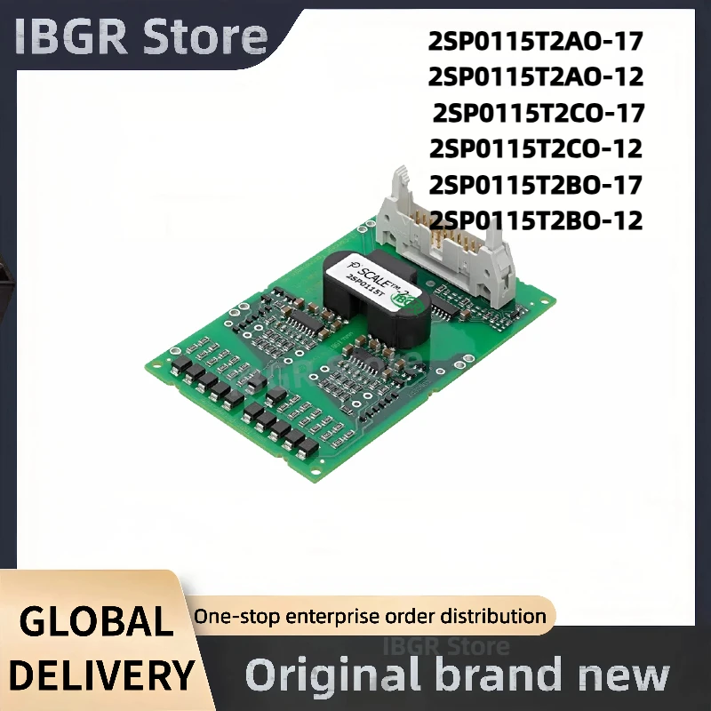

2SP0115T2AO-17 2SP0115T2AO-12 2SP0115T2CO-17 2SP0115T2CO-12 2SP0115T2BO-17 2SP0115T2BO-12 Drive board Modules New Original