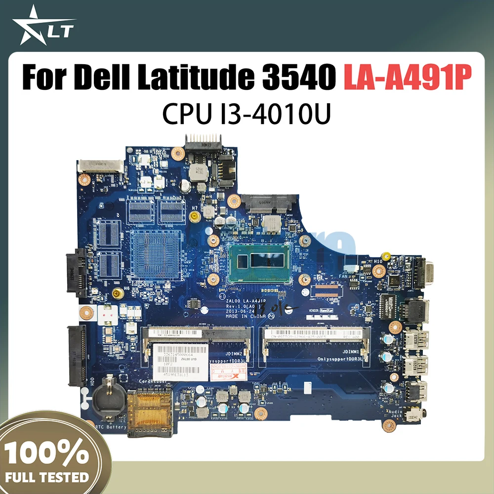 

LA-A491P Laptop Motherboard For Dell Latitude 3540 Notebook Mainboard 08MDVW 06TJHN 0DXN93 I3-4010U CPU