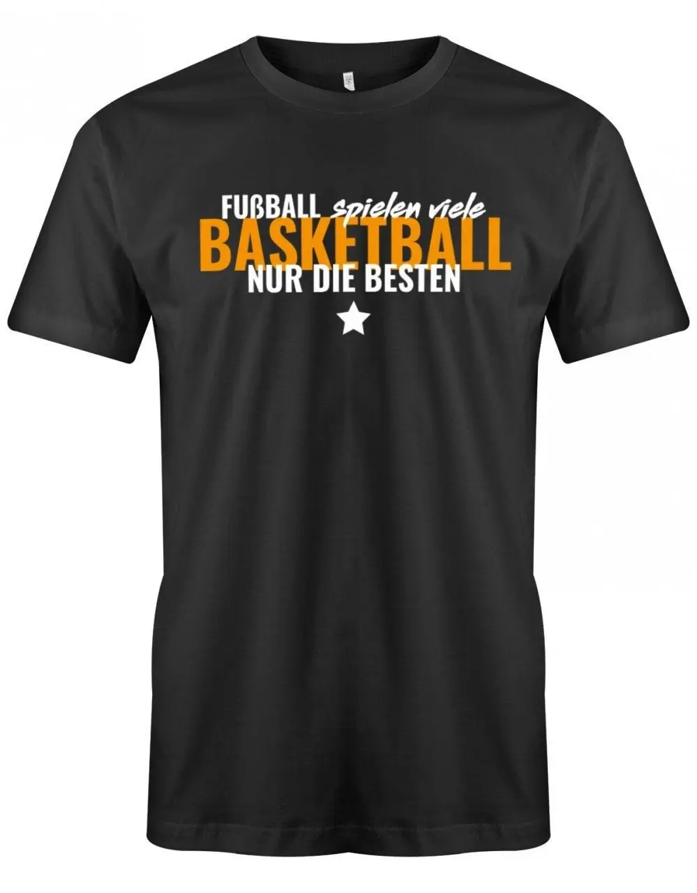 Basketball T Shirt Fußball Spielen Viele Nur Die Besten Geschenkidee Für Basketballer