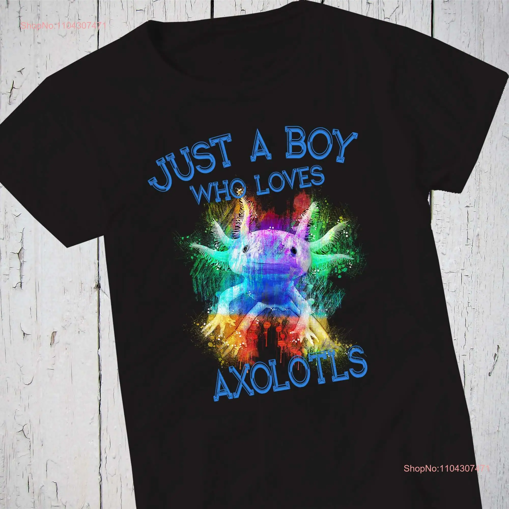 Just A Boy Who Loves Axolotls Axolotl T Shirt Salamander Nerd s Funny Sayings Mud Puppy Boys long or short sleeves