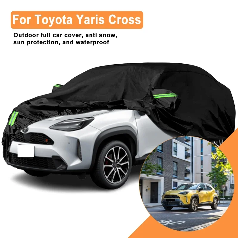 

Полный автомобильный чехол для использования на открытом воздухе Toyota Yaris Cross — водонепроницаемый снежный солнцезащитный козырек, зимние и летние аксессуары для автозащиты