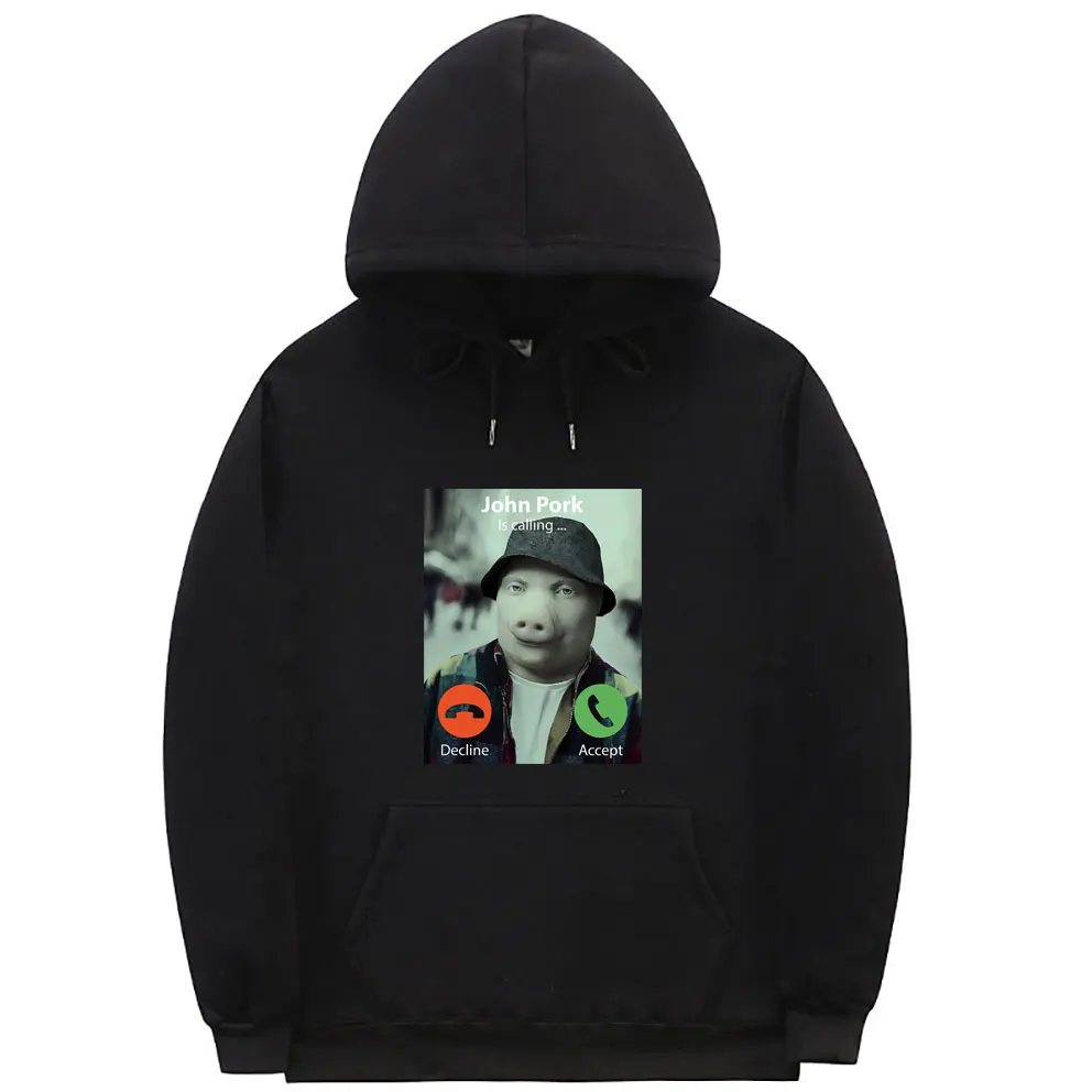 Engraçado john porco está chamando desconhecido aceitar impressão hoodie masculino feminino moda oversized hoodies moletom masculino velo algodão com capuz