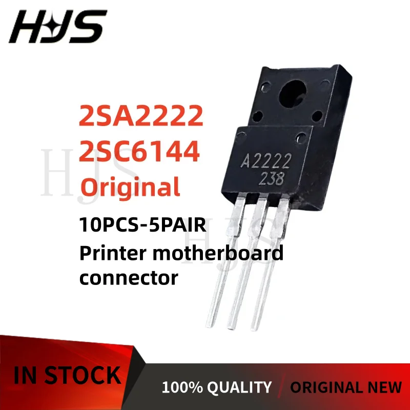 10PCS-5Pair Original New 2SA2222 2SC6144 A2222 C6144 TO-220F Printer motherboard connector