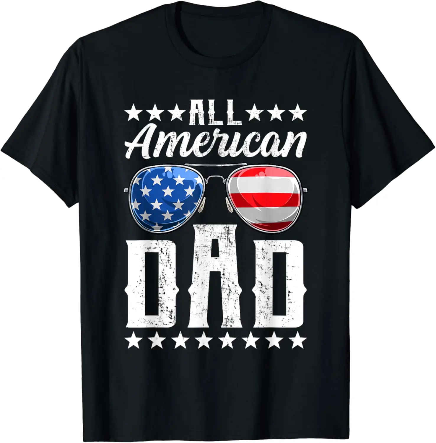 

All American Dad 4th of July T shirt Fathers Day Men Daddy T-Shirt