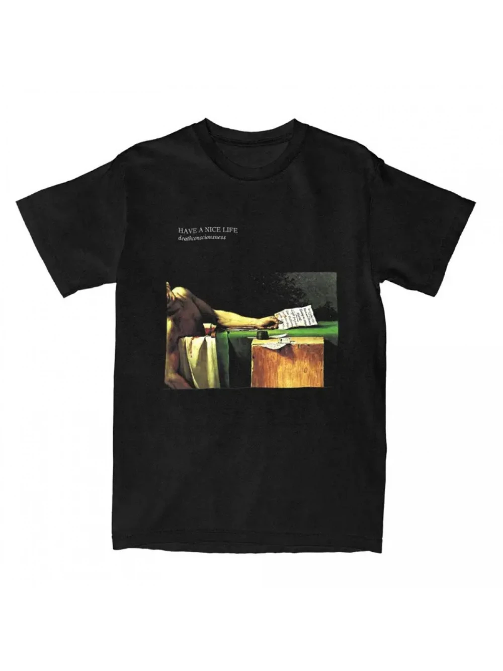 Have A Nice Life Deathconsciousness T Shirts Vintage Streetwear Cotton Short Sleeve Men Women Amusing Harajuku Daily Unisex