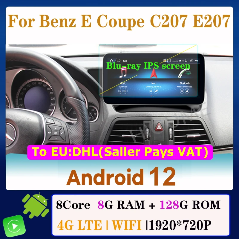 

10.25" 8 Core CPU 8G RAM Android 12 Car Radio GPS Multimedia Player for Mercedes Benz E Coupe C207 E207 2009-2015 CarPlay Stereo