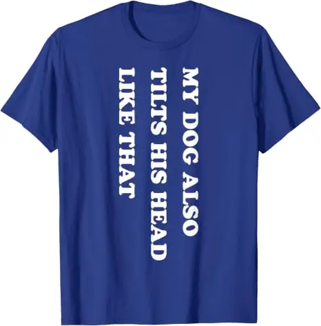 Mein Hund hebt auch seinen Kopf so an, lustiges Hundeliebhaber-T-Shirt, Y2K-Hundehumor, Buchstaben-Print, Streetwear, Welpenverhalten-Spruch-T-Shirt – Detail 14