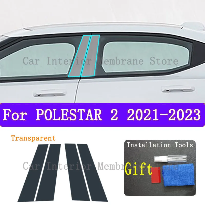 For POLESTAR 2 2021 2022 2023  B/C-Pillars  Car Exterior Automobile Pillar Anti-scratch TPU film protect Protective Film