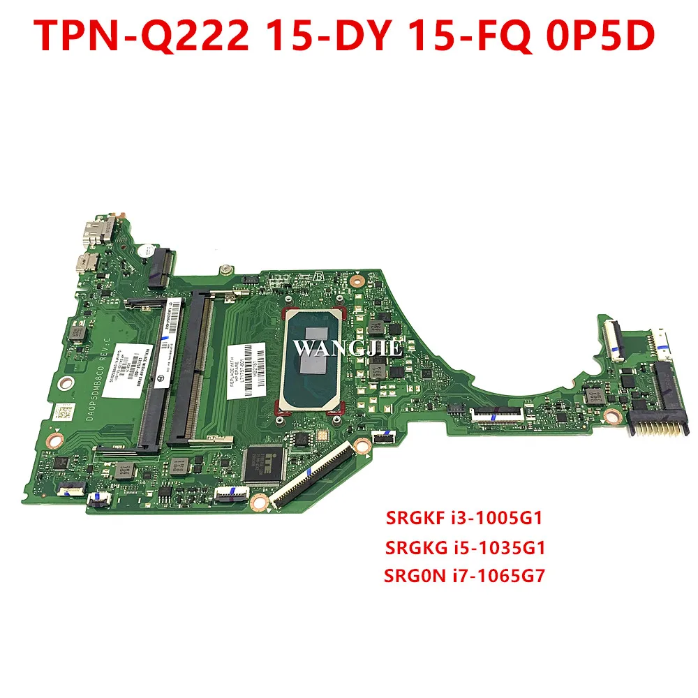 

DA0P5DMB8C0 0P5D для HP 15-DY 15-FQ TPN-Q222 Материнская плата ноутбука L71756-601 L71757-601 L71755-601 I3 I5 I7 10TH 100% рабочая