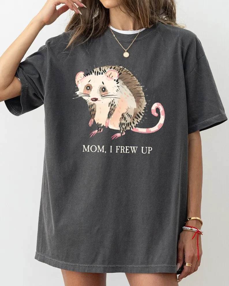 

Mom, I Frew Up, Possum, Opossum, Cute, Aesthetic, Funny Shirt, Comfort Colors Tee