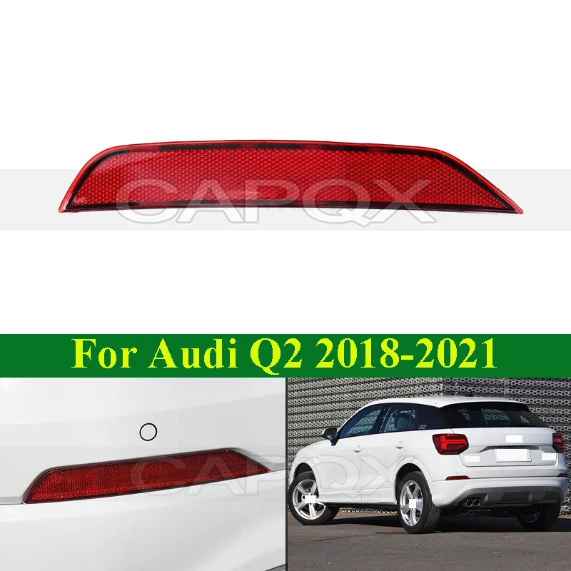 

CAPQX лампа заднего бампера для Audi Q2 2018-2021 задняя противотуманная фара задняя противотуманная фара отражатель лампа заднего хода