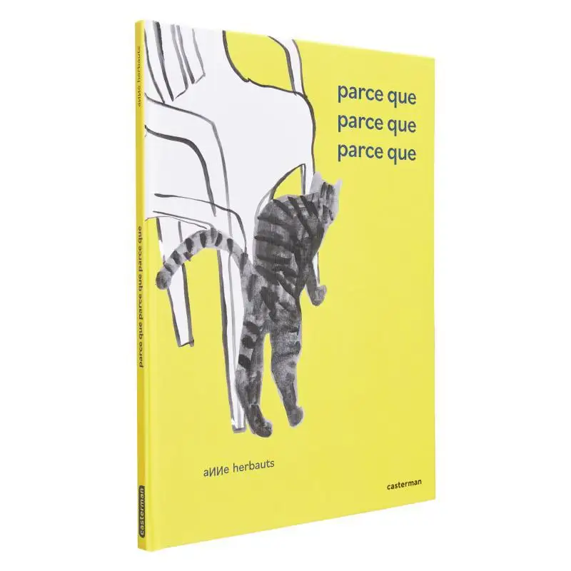 

Parce Que Parce Que Parce Que Anne Herbauts Casterman 9782203249523 Book