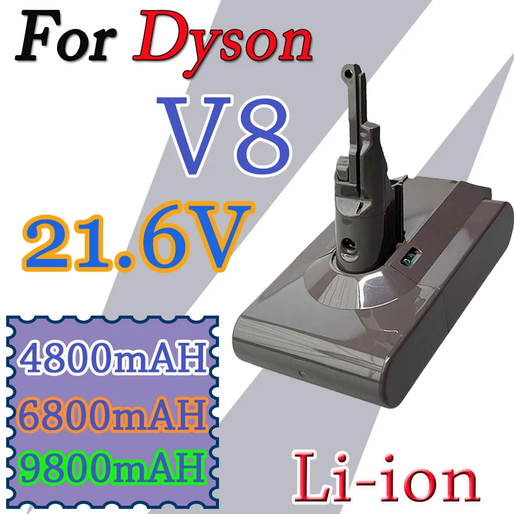 

21.6V 4800/6800/9800mAh For Dyson V8 Battery Absolute V8 Animal Li-ion SV10 Vacuum Cleaner series Rechargeable batteries