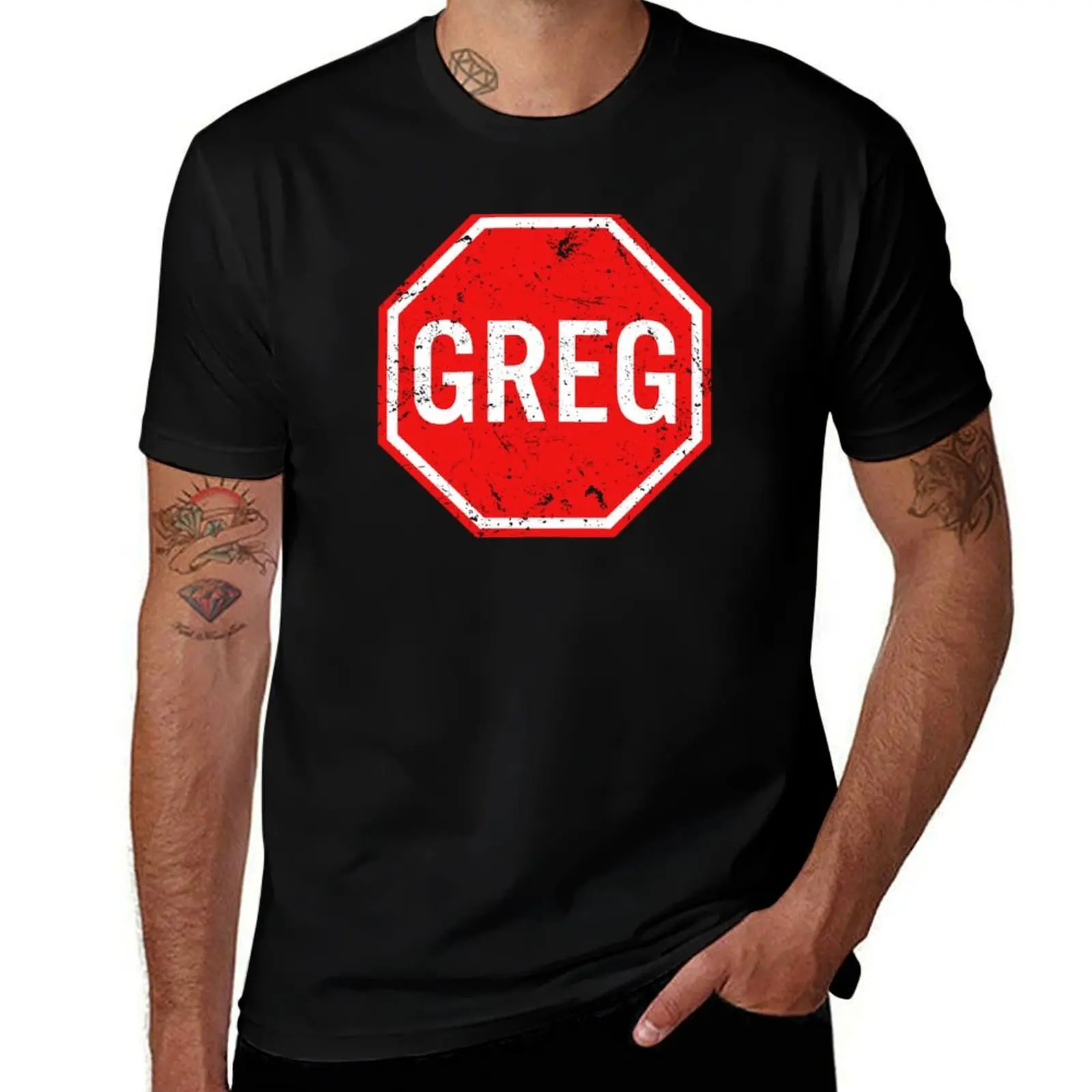 Greg! The stop sign T-Shirt t shirt for man 100 percent cotton T-Shirt