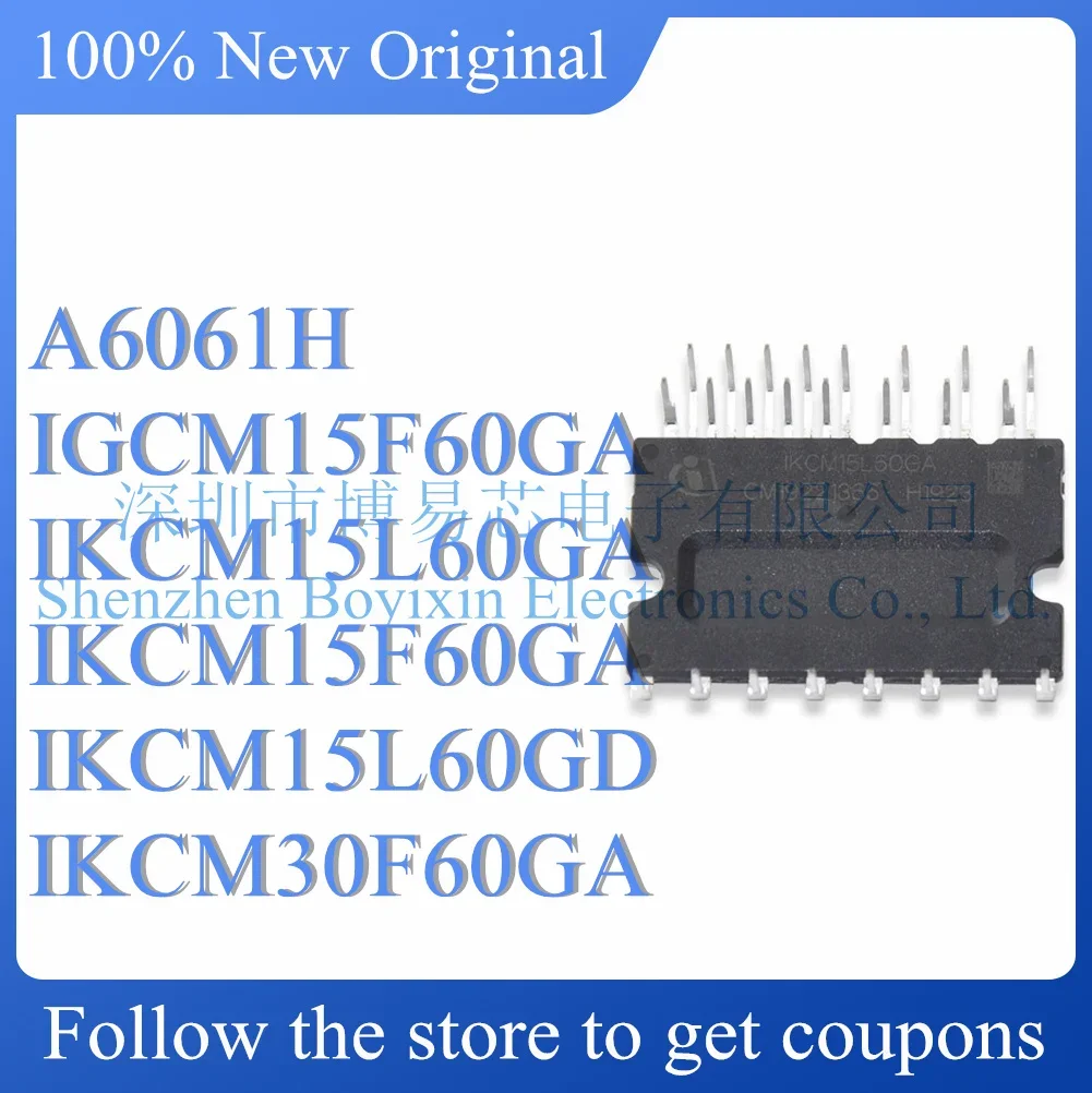 

NEW IGCM15F60GA IKCM15L60GA IKCM15F60GA IKCM15L60GD IKCM30F60GA A6061H Original genuine