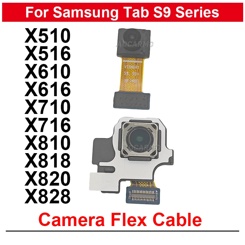 

For Samsung Galaxy Tab S9 S9+ s10+ X610 X615 X710 X820 Tab S9FE X510 X516 Rear Back Main Camera Front Facing Camera Replacement