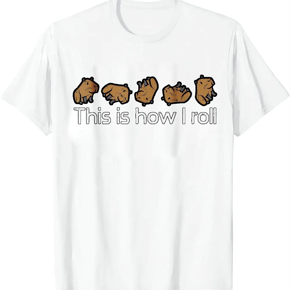 Capybara This Is How I Roll Cute Capy Rodent Men Women Kids T-Shirt Summer Casual T Shirt Graphic Tee Camiseta Streetwear