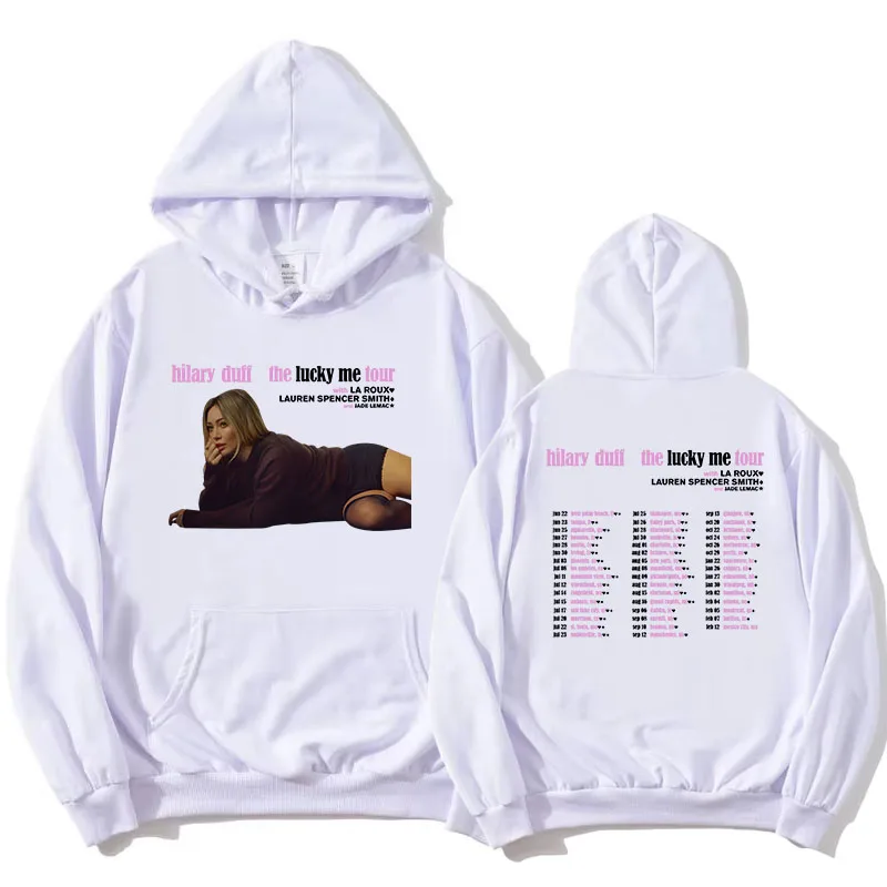 Hilary Duff The Lucky Me Tour for 2026 Hoodies Unisex Streetwear Fleece Long Sleeve Female Hooded Sweatshirt Graphic Merch Women