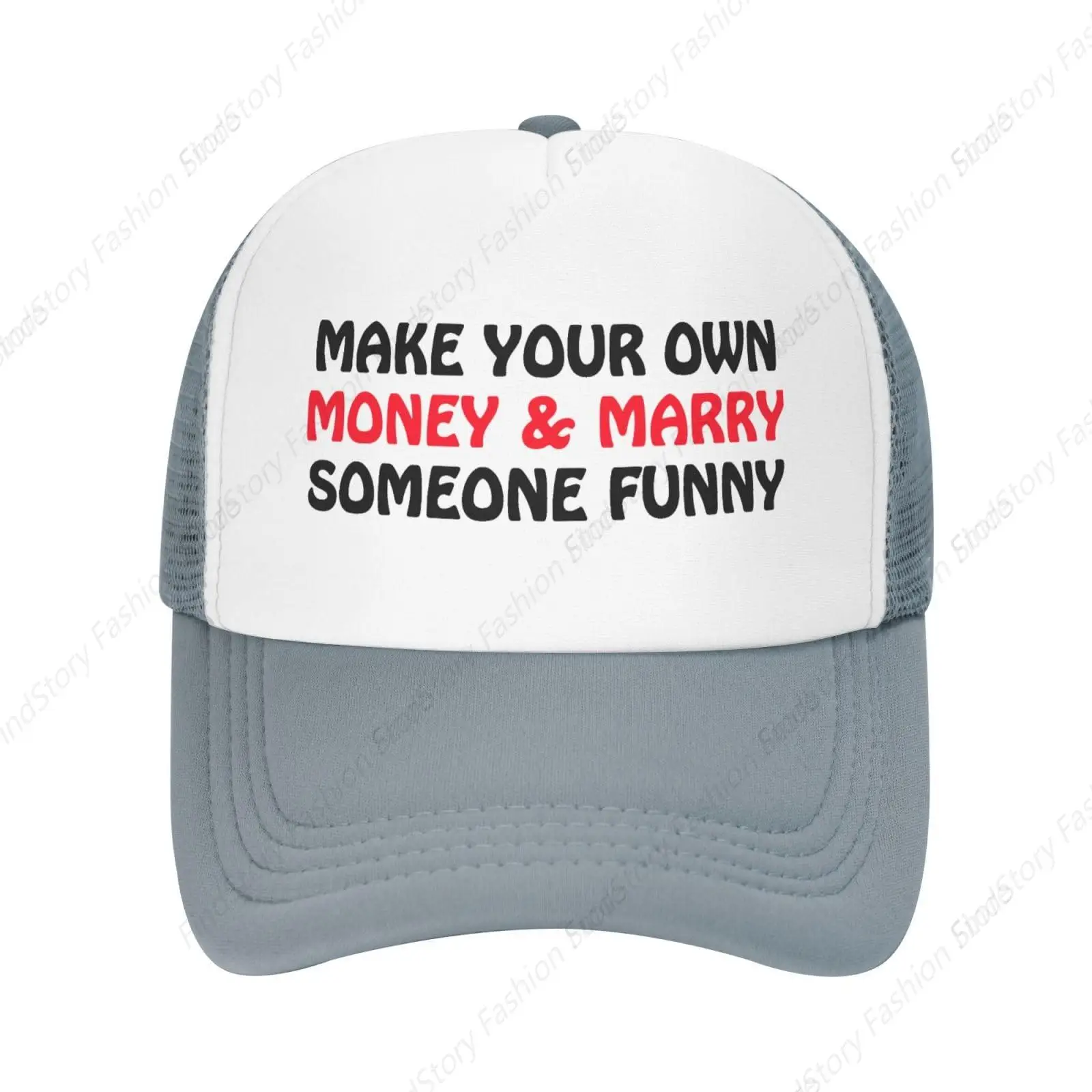 

Funny Make Your Own Money and Marry Someone Baseball Cap Vintage for Men Women Trucker Golf Dad Mesh Hat Sports Fishing Daily