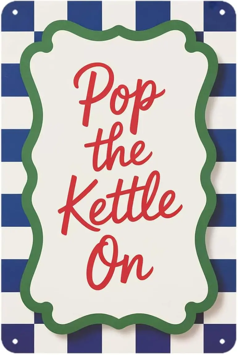 Pop The Kettle On Tin Sign Coffee Tea Bar Quote Vintage Metal Signs Wall Decor for Kitchen Bar Cafe Bedroom Home Patio Outdoor G