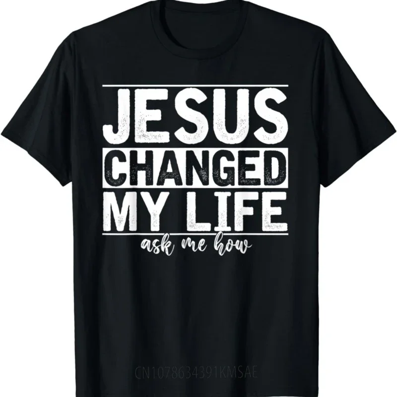 Jesus Changed My Life Asked Me How Christ Devotee Jesus T-Shirt  Graphic T Shirts  Men Clothing  Camisas