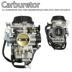 Carburetor For KLX400R/SR 2003-2004 DRZ400/SM/S/E 2005-2018 15003-S010/S014 Motorcycle Direct Fit Engine Parts High Quality