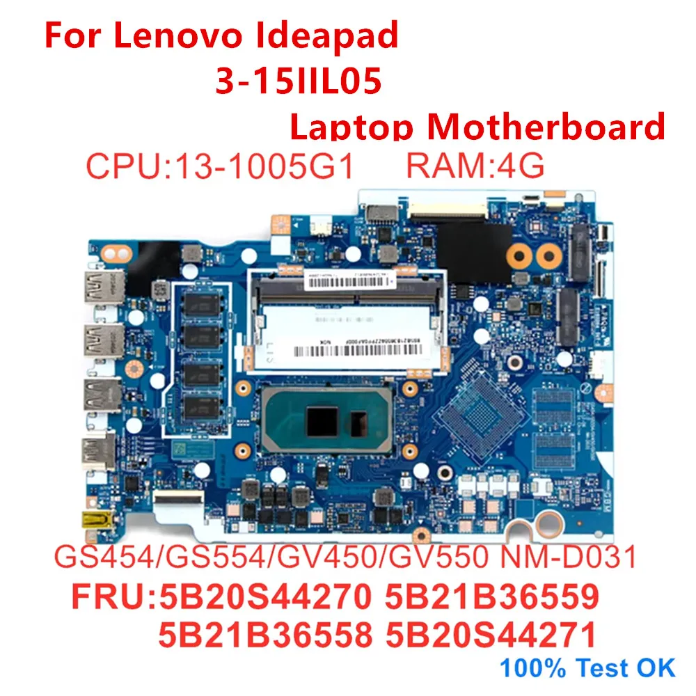 Para Lenovo Ideapad 3-15IIL05 placa base de computadora portátil CPU i3-1005G1 UMA RAM 4G NM-D031 FRU 5B20S44270 5B21B36559 5B21B36558 5B20S44271