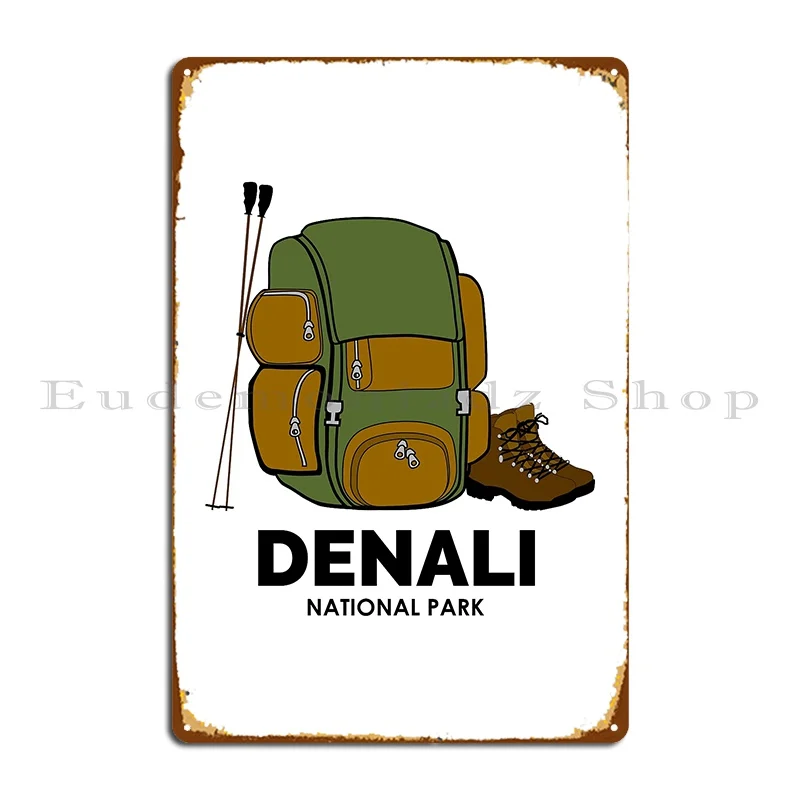 Denali National Park Backpack Metal Sign Plates Create Living Room Decoration Plaques Tin Sign Poster