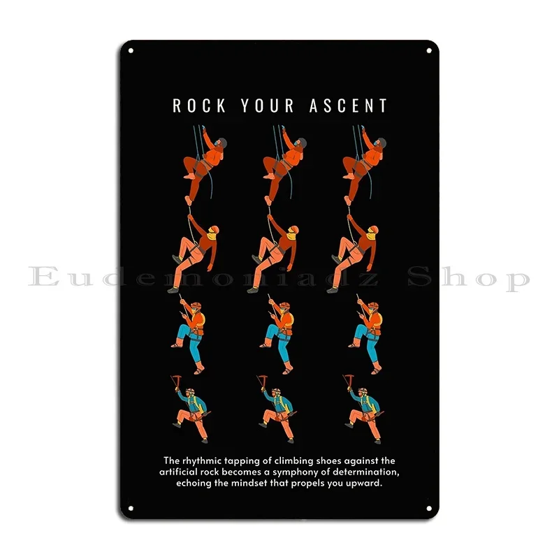 Rock Your Ascent Indoor Rock Climbing Metal Sign Wall Mural Wall Decor Designs Party Retro Tin Sign Poster