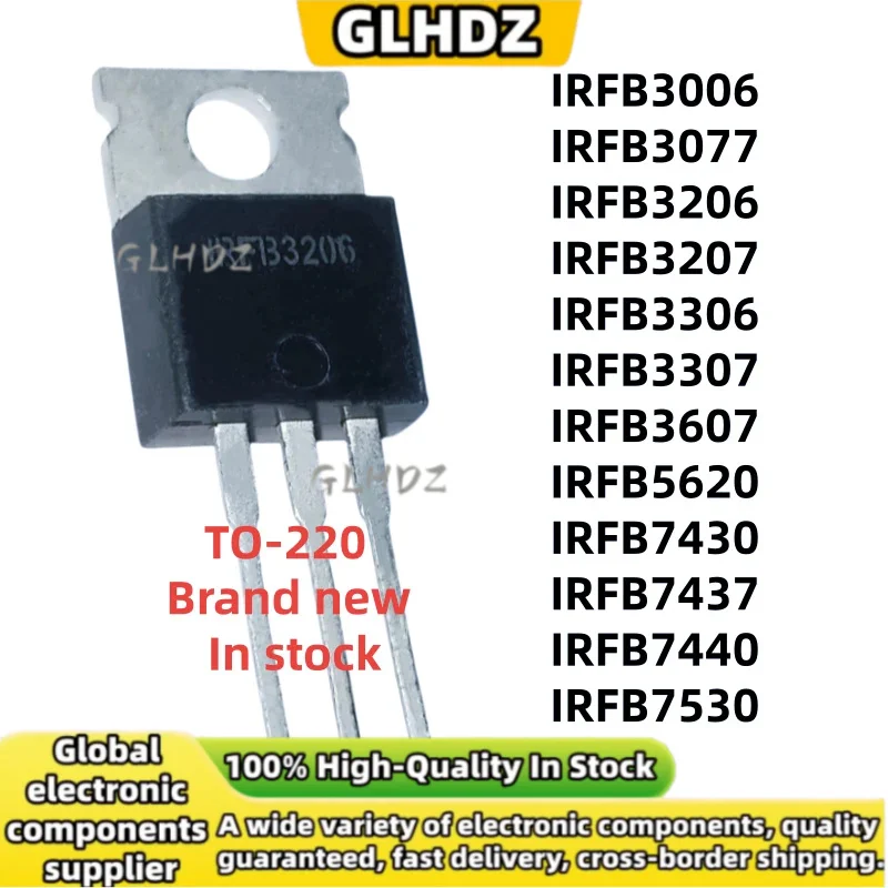 10PcsOriginal TO220 IRFB3006 IRFB3077 IRFB3206 IRFB3207 IRFB3306 IRFB3307 IRFB3607 IRFB5620 IRFB7430 IRFB7437 IRFB7440 IRFB7530