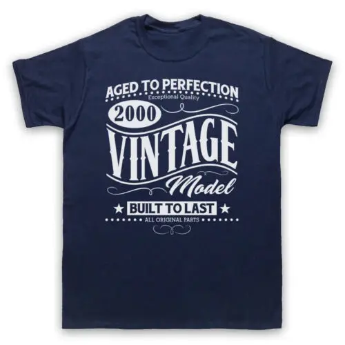 2000 VINTAGE MODEL BORN IN BIRTH YEAR DATE FUNNY AGE MENS & WOMENS T-SHIRT