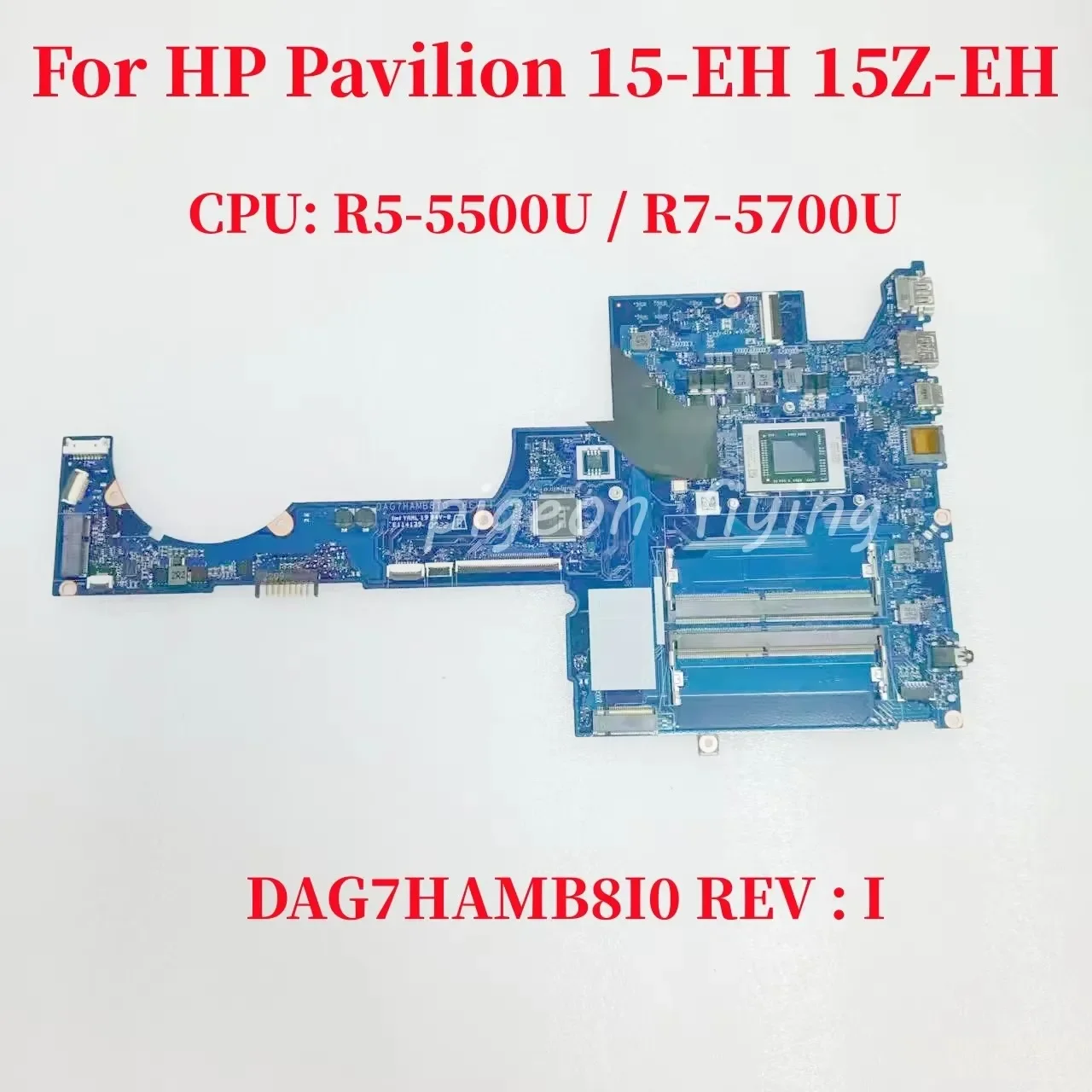 

DAG7HAMB8I0 Mainboard For HP Pavilion 15-EH 15Z-EH TPN-Q246 Laptop Motherboard CPU: R5-5500U/R7-5700U AMD DDR4 100% Test OK