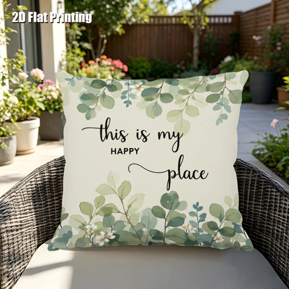 1PC 2D Flat Print Pillow Cover Green Leaf Eucalyptus Quote This is My Happy Place Outdoor Terrace Sofa Couch Home Decor